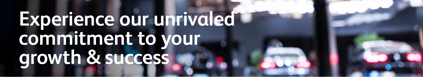 Experience our unrivaled commitment to your growth and success